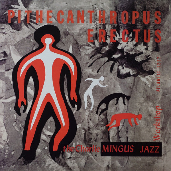 Charles Mingus Jazz Workshop - Pithecanthropus Erectus
