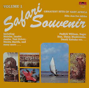 Various - Safari Souvenir Volume 1 - Greatest Hits Of East Africa - Hits Aus Ost Afrika